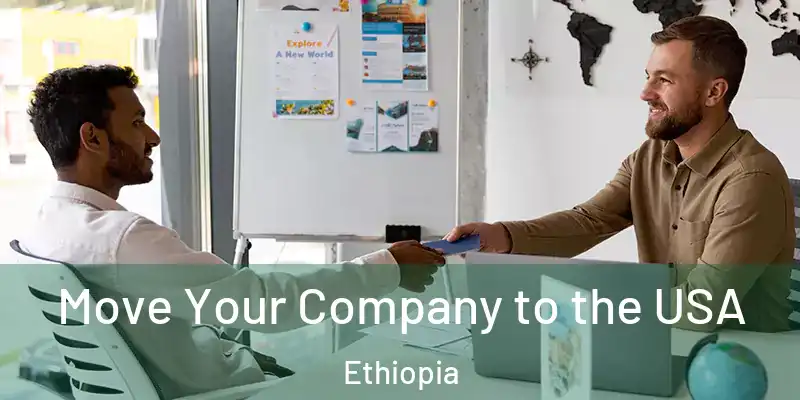  Move Your Company to the USA Ethiopia